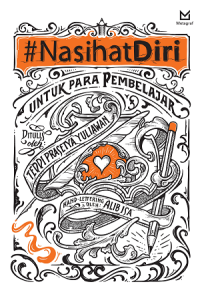 Nasihat Diri Untuk Para Pembelajar