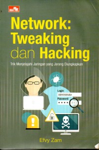 Network : Tweaking dan Hacking