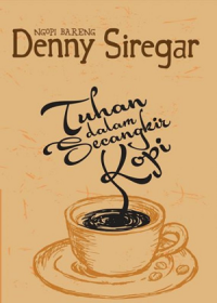 Ngopi Bareng Denny Siregar: Tuhan dalam secangkir kopi