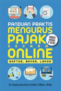 Panduan Praktis Mengurus Pajak Secara Online