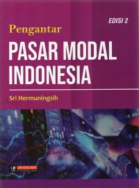 Pengantar Pasar Modal Indonesia Edisi 2