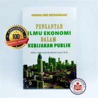 Pengantar Ilmu Ekonomi dalam Kebijakan Publik