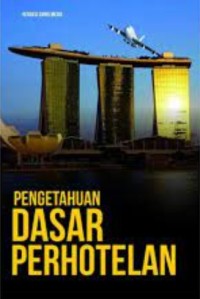 Pengetahuan Dasar Perhotelan