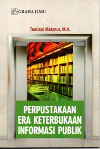 Perpustakan Era Keterbukaan Informasi Publik