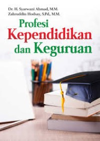 Profesi Kependidikan dan Keguruan