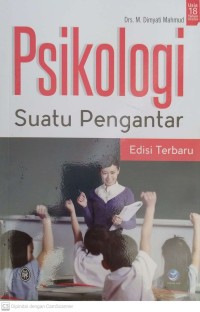 Psikologi Suatu Pengantar (Edisi Terbaru)