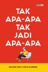 Tak Apa-Apa Tak Jadi Apa-Apa