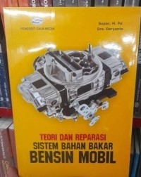 Teori dan Reparasi Sistem Bahan Bakar Bensin Mobil