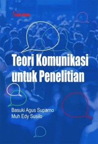 Teori Komunikasi untuk Penelitian