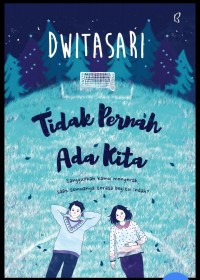 Tidak Pernah Ada Kita