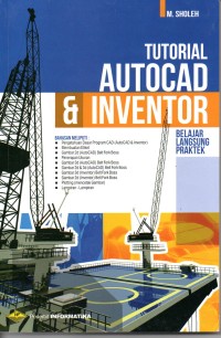 Tutorial Autocad & Inventor: belajar langsung praktek