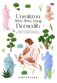 Untukmu Jiwa-Jiwa yang Bersedih