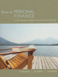 Focus on Personal Finance : An Active Approach to Help You Develop Succesful Financial Skills