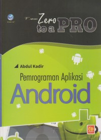 From Zero to a Pro : Pemrograman Aplikasi Android