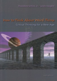 How to Think About Weird Things: critical thinking for  new age