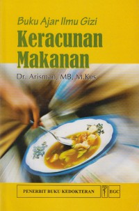 Buku Ajar Ilmu Gizi : Keracunan Makanan