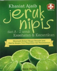 Khasiat jeruk nipis dari A-Z untuk kesehatan & kecantikan