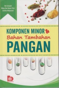 Komponen Minor dan Bahan Tambahan Pangan