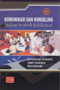 Komunikasi dan Konseling dalam Praktik Kebidanan