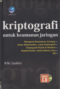 Kriptografi Untuk Keamanan Jaringan dan Implementasinya dalam Bahasa Java