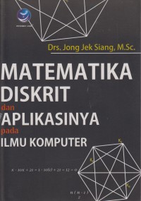 Matematika Diskrit dan Aplikasinya pada Ilmu Komputer
