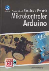Panduan Mudah Simulasi  dan Praktek Mikrokontroler Arduino