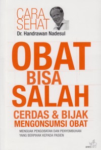 Obat bisa salah cerdas  & bijak mengonsumsi obat