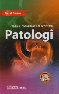 Panduan praktikum asuhan kebidanan patologi