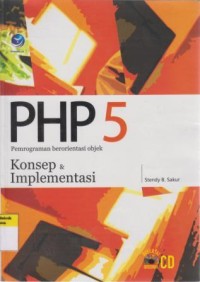 PHP 5 : Pemrograman Berorientasi Objek (konsep dan implementasi)