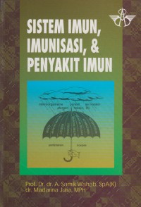 Sistem Imun, Imunisasi, & Penyakit Imun