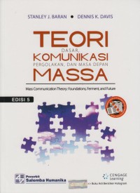 Teori Komunikasi Massa: dasar, pergolakan, dan masa depan