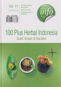 100 Plus Herbal Indonesia : Bukti Ilmiah & Racikan ( Vol. 11 )
