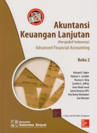 Akuntansi keuangan lanjutan (perspektif indonesia) : advanced financial accounting buku 2