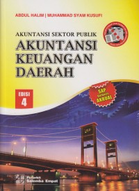 Akuntansi Sektor Publik: Akuntansi keuangan Daerah Edisi 4