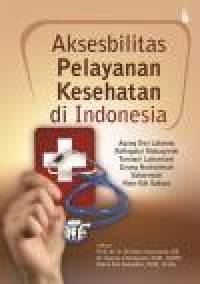 Aksesibilitas Pelayanan Kesehatan di Indonesia