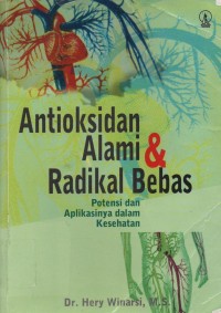 Antioksidan Alami & Radikal Bebas : potensi dan aplikasinya dalam kesehatan