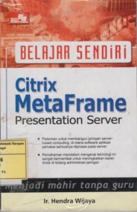 Belajar Sendiri Citrix MetaFrame Presentation Server