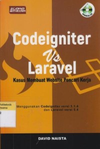 Codeigniter Vs Laravel : kasus membuat website pencari kerja