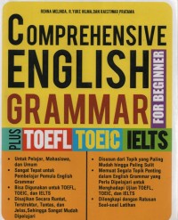 Comprehensive English Grammar For Beginner Plus TOEFL, TOEIC, IELTS