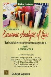 Economic Analysis Of Law : Seri Analisis Ke-Ekonomian Tentang Hukum Seri 1 Pengantar Edisi Revisi