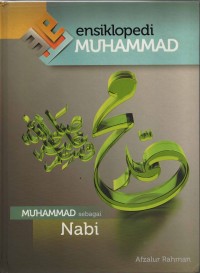 Ensiklopedia Muhammad : Muhammad Sebagai Nabi