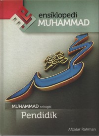 Ensiklopedia Muhammad : Muhammad Sebagai Pendidik