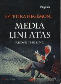 Estetika Hegemoni Media Lini Atas (Above The Line)