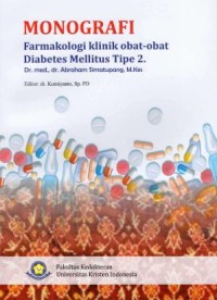 Monografi. Farmakologi klinik obat-obat Diabetes Mellitus Tipe 2.