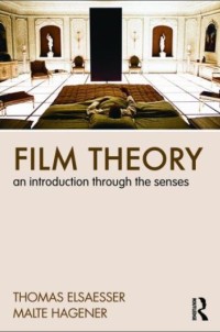 Film Theory : an introduction trough the senses (E-Book)