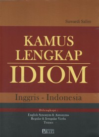 Kamus Lengkap IDIOM (Inggris-Indonesia)