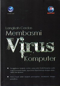 Langkah Cerdas Membasmi Virus Komputer