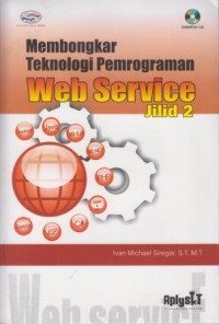 Membongkar Teknologi Pemrograman Web Service Jilid 2