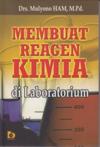 Membuat Reagen Kimia Di Laboratorium
