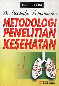 Metodologi Penelitian Kesehatan edisi Revisi
